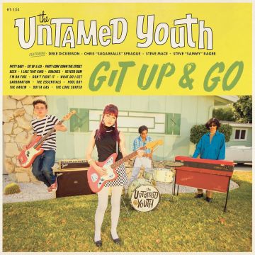 UNTAMED YOUTH - GIT UP & GO