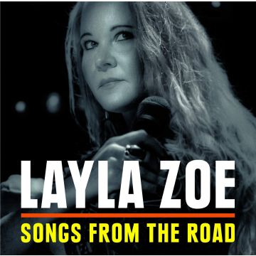 [CD/DVD] LAYLA ZOE - SONGS FROM THE ROAD
