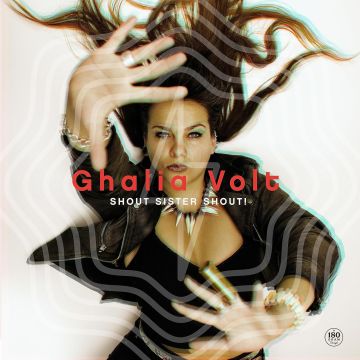 GHALIA VOLT - SHOUT SISTER SHOUT