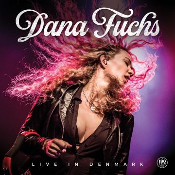 DANA FUCHS - DANA FUCHS LIVE IN DENMARK (180G)