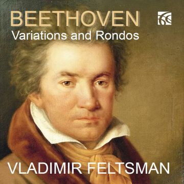 VLADIMIR FELTSMAN - BEETHOVEN: VARIATIONS & RONDOS