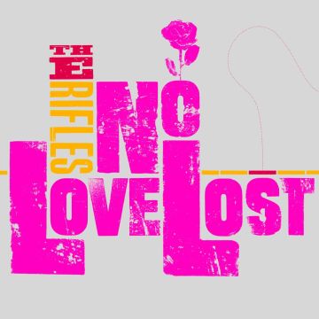 RIFLES - NO LOVE LOST - 20TH ANNIVERSARY (PINK VINYL)