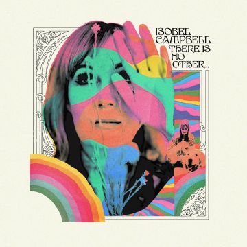 ISOBEL CAMPBELL - THERE IS NO OTHER