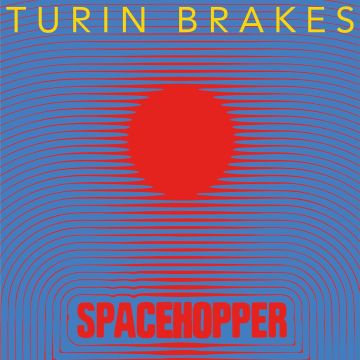 TURIN BRAKES - SPACEHOPPER (TRANS BLUE VINYL)