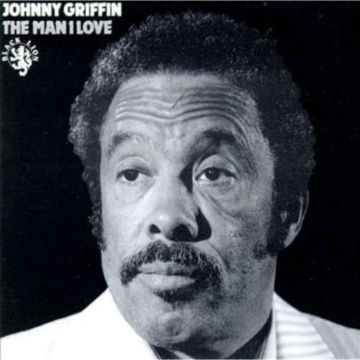JOHNNY GRIFFIN - MAN I LOVE