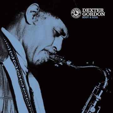 DEXTER GORDON - BODY & SOUL (180G)