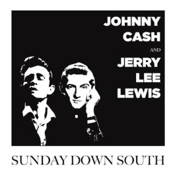 Johnny Cash & Jerry Lee Lewis - Sunday Down South