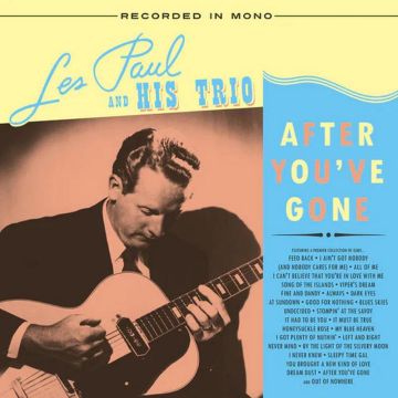 Les Paul Trio - After You've Gone