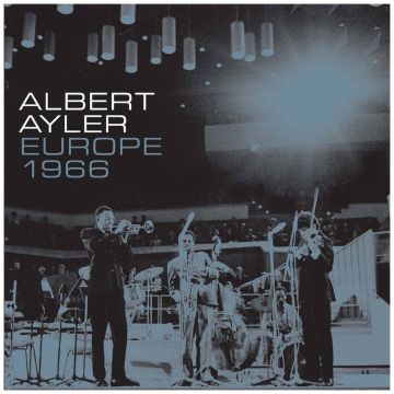 ALBERT AYLER - EUROPE 1966 (4LP BOXSET/REMASTERED)