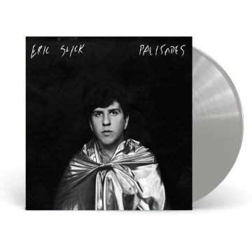 ERIC SLICK - PALISADES (SILVER VINYL)