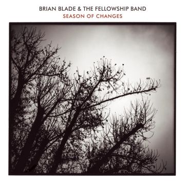 BLADE,BRIAN & THE FELLOWSHIP BAND - SEASON OF CHANGES