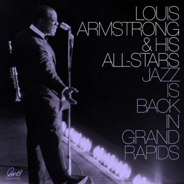ARMSTRONG,LOUIS & HIS ALL-STARS - JAZZ IS BACK IN GRAND RAPIDS (PURPLE VINYL)