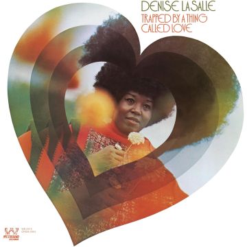 DENISE LASALLE - TRAPPED BY A THING CALLED LOVE