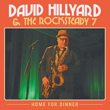 HILLYARD,DAVID & THE ROCKSTEADY SEVEN - HOME FOR DINNER (TRANSPARENT RED VINYL)