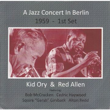 KID ORY AND RED ALLE - JAZZ CONCERT IN BERLIN 1959 1ST SET