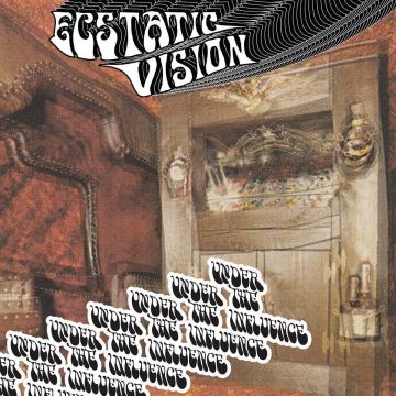 ECSTATIC VISION - UNDER THE INFLUENCE (TRANSPARENT RAINBOW SPLATTER VINYL)