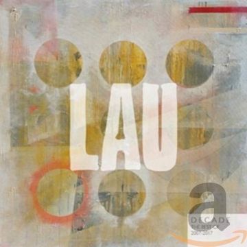 LAU - DECADE: BEST OF 2007-2017