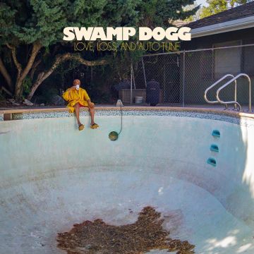 SWAMP DOGG - LOVE LOSS AND AUTO-TUNE