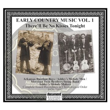 VARIOUS ARTISTS - THERE'LL BE NO KISSES TONIGHT: EARLY COUNTRY MUSIC VOL.1