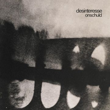 DESINTERESSE - ONSCHULD (LIMITED EDITION/OPAQUE BLACK VINYL)