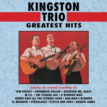 KINGSTON TRIO - GREATEST HITS