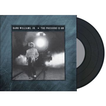 HANK WILLIAMS JR - PRESSURE IS ON