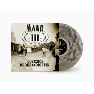 HANK WILIAMS III - LOVESICK, BROKE & DRINK