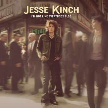 JESSE KINCH - I'M NOT LIKE EVERYBODY ELSE