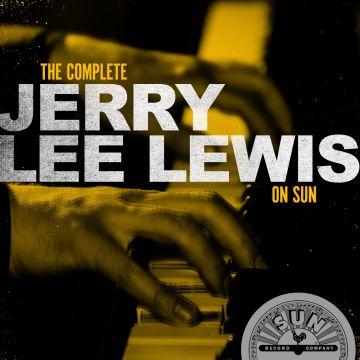JERRY LEE LEWIS - COMPLETE JERRY LEE LEWIS ON SUN