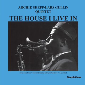 SHEPP,ARCHIE & LARS GULLIN QUINTET - HOUSE I LIVE IN