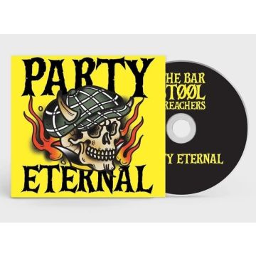 BAR STOOL PREACHERS - PARTY ETERNAL