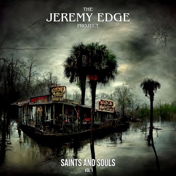 JEREMY EDGE PROJECT - SAINTS AND SOULS VOL. 1