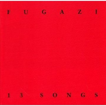 FUGAZI - 13 SONGS