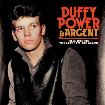 POWER,DUFFY & ARGENT - HELL HOUND: THE LOST 1971 CBS ALBUM