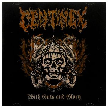 CENTINEX - WITH GUTS & GLORY