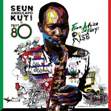 SEUN KUTI - FROM AFRICA WITH FURY