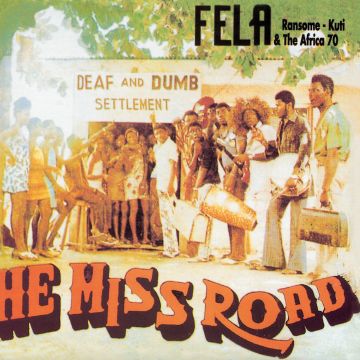 FELA KUTI - HE MISS ROAD