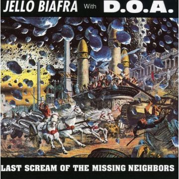 JELLO BIAFRA - LAST SCREAM OF THE MISSING NEIGHBORS