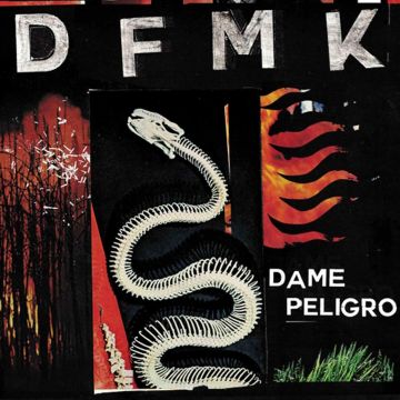 DFMK - DAME PELIGRO