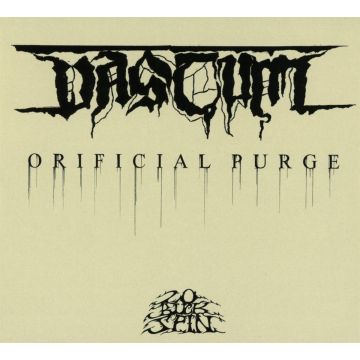 VASTUM - ORIFICIAL PURGE