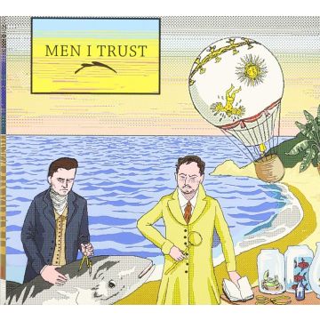 MEN I TRUST - MEN I TRUST