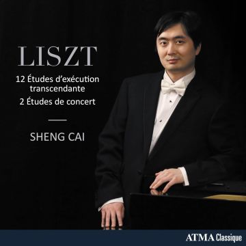 SHENG CAI - LISZT: 12 ETUDES D'EXECUTION TRANSCENDANTE, S. 139; 2 ETUDES DE C