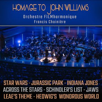 ORCHESTRE FILMHARMONIQUE - TRIBUTE TO JOHN WILLIAMS