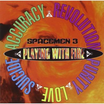 SPACEMEN 3 - PLAYING WITH FIRE