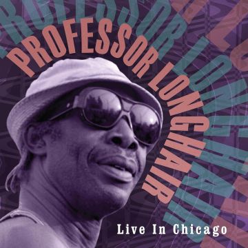 PROFESSOR LONGHAIR - LIVE IN CHICAGO (CLEAR VINYL)
