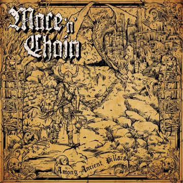 MACE N CHAIN - AMONG ANCIENT PILLARS