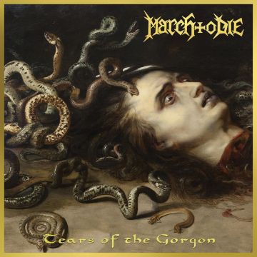 MARCH TO DIE - TEARS OF THE GORGON