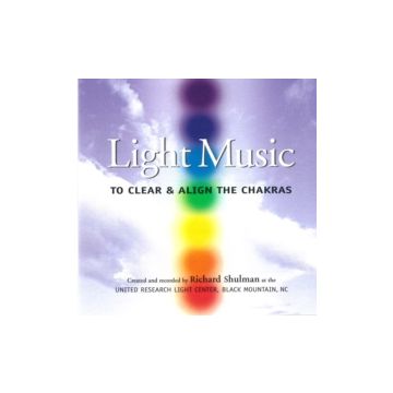 RICHARD SHULMAN - LIGHT MUSIC - TO CLEAR & ALIGN THE CHAKRAS