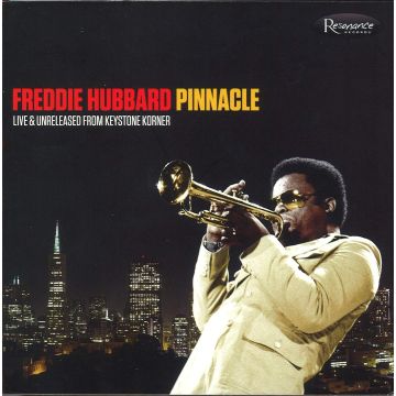 FREDDIE HUBBARD - PINNACLE: LIVE & UNRELEASED