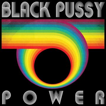 BLACK PUSSY - POWER